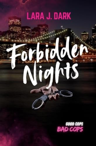 Forbidden Nights: Good Cops, Bad Cops