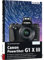 Canon PowerShot G1 X Mark III: Das umfangreiche Praxisbuch zu Ihrer Kamera!