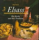 Elsass: Die Küche und ihre Tradition (Essen und Trinken)