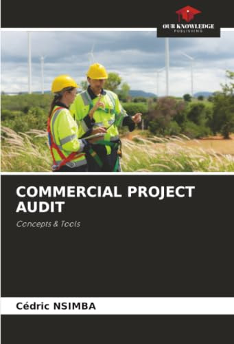 COMMERCIAL PROJECT AUDIT: Concepts & Tools