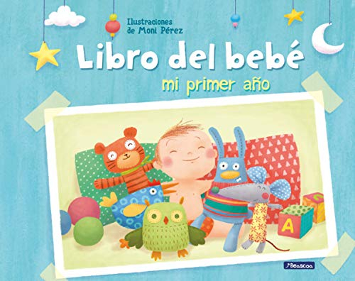 Mi primer año. Libro del bebé / My First Year: Baby's Book: Mi primer año / My first year (El libro del bebé)