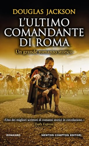 L'ultimo comandante di Roma (Gli insuperabili Gold)