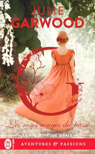 Les roses rouges du passé (French Edition)