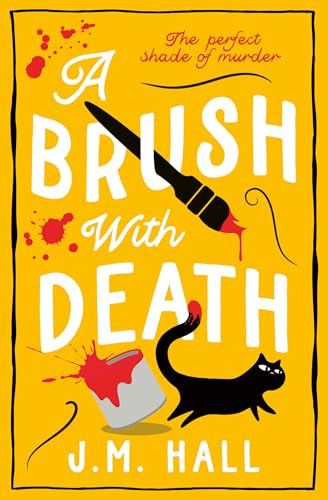 A Brush with Death: The new novel in the wonderfully witty murder mystery series (The Retired Teacher Mysteries) (Book 4)