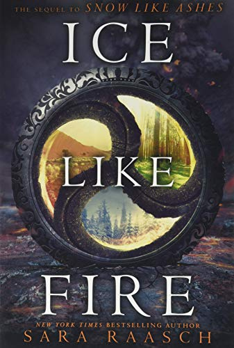 Ice Like Fire: Meira and Mather fight to save Winter from Cordell's grip as a dangerous chasm of ancient magic awakens (Snow Like Ashes, 2)