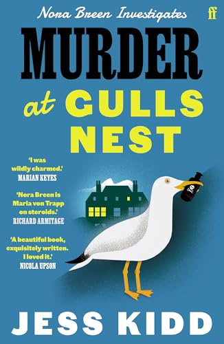Murder at Gulls Nest: Nora Breen Investigates, the charming new historical seaside murder mystery, from much-loved author Jess Kidd