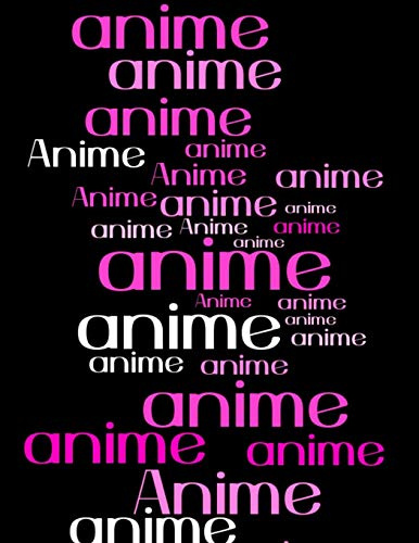 Anime: Blank Sketch and Comic Book: 8.5 x 11 110 pages, mixed format for sketching, doodling, drawing Anime and Manga