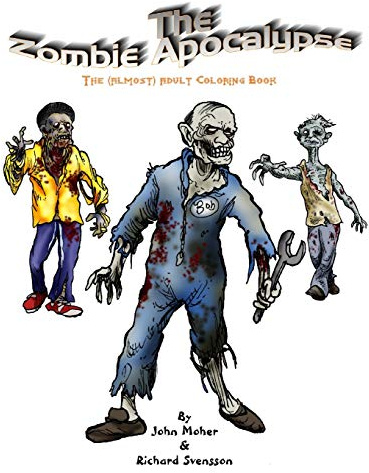 The Zombie Apocalypse: The Almost Adult Coloring Book