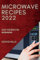 Microwave Recipes 2022: Easy Recipes for Beginners