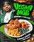 Vegan Mob: Vegan BBQ and Soul Food ([A Plant-Based Cookbook])