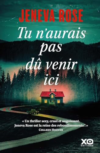Tu n'aurais pas dû venir ici: Par l'auteure du Mariage parfait