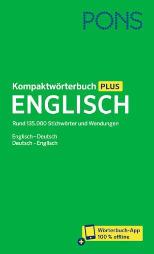PONS Kompaktwörterbuch Englisch: Englisch - Deutsch / Deutsch - Englisch mit Wörterbuch-App