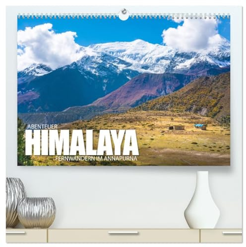 Abenteuer Himalaya - Fernwandern im Annapurna (hochwertiger Premium Wandkalender 2026 DIN A2 quer), Kunstdruck in Hochglanz: Landschaftskalender zum Thema Himalaya (CALVENDO Orte)
