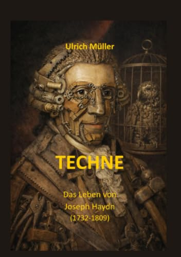 Techne: Das Leben von Joseph Haydn