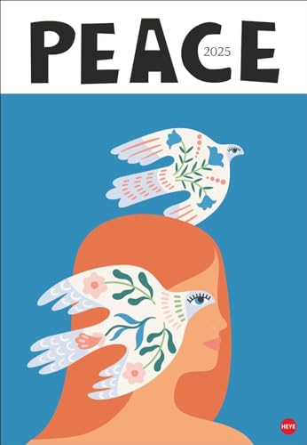 Peace Posterkalender 2025: Friedens-Kunst im Großformat. 12 künstlerische Motive mit Friedensbotschaft.