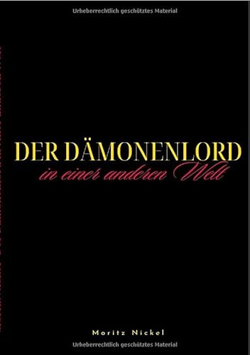 Der Dämonenlord in einer anderen Welt / Der Dämonenlord: in einer anderen Welt (Taschenbuch Edition)
