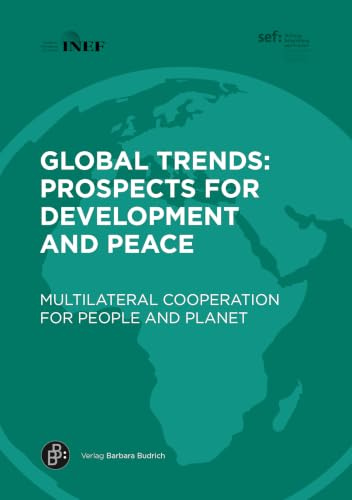 Global Trends: Prospects for Development and Peace: Multilateral Cooperation for People and Planet