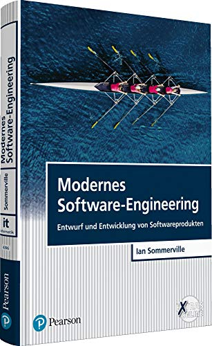 Modernes Software-Engineering: Entwurf und Entwicklung von Softwareprodukten (Pearson Studium - IT)