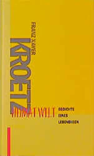 Heimat Welt: Gedichte eines Lebendigen (Rotbuch)