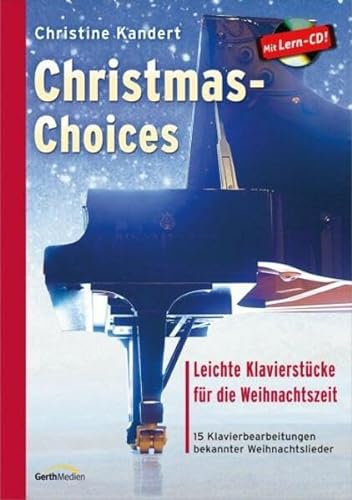 Christmas-Choices: 15 leichte Klavierstücke für die Weihnachtszeit (Piano-Choices)