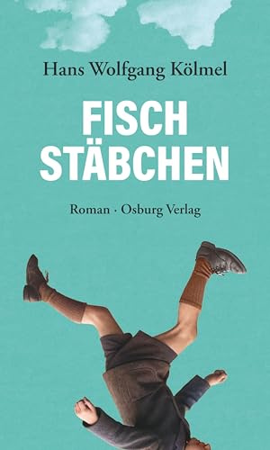 Fischstäbchen: Roman