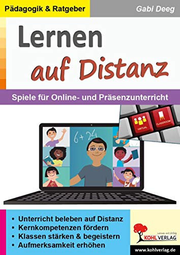 Lernen auf Distanz: Spiele für Online- & Präsenzunterricht: Spiele für Online- und Präsenzunterricht