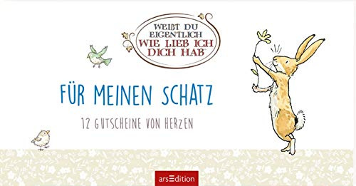 Weißt du eigentlich, wie lieb ich dich hab? Für meinen Schatz: Gutscheinheft