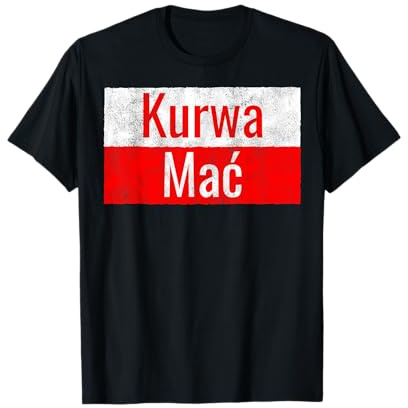 Lustiges Kurwa Mac Polen polnische Flagge Fluchen T-Shirt