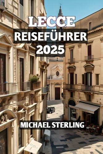 Lecce Reiseführer 2025