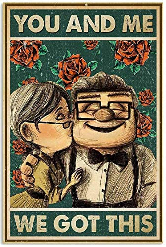 TOCMANE Metal Sign Up Carl and Ellie You and Me We Got This Tin Sign - Wall Decoration for Bar, Pub, Family Cafe, Men Cave for Friends Family - 8x12 Inch