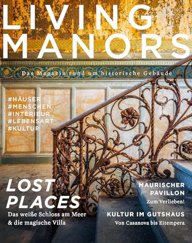 LIVING MANORS 01/24 (LIVING MANORS - Das Magazin rund um historische Gebäude)