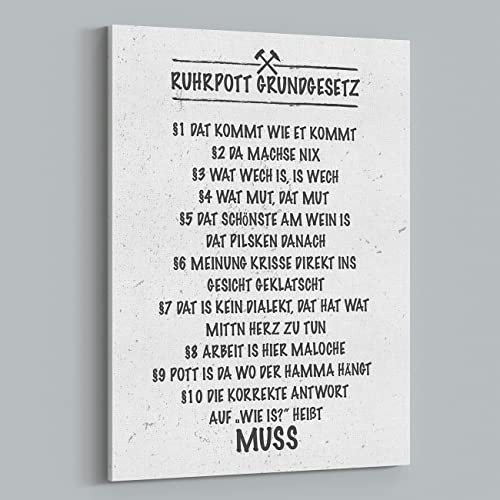 Pottbenegel -Ruhrpott Grundgesetz - Leinwand Spruch Pott Lustig Bild (60cm x 80cm)