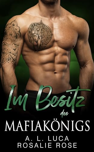 Im Besitz des Mafiakönigs: Ein Dark-Romance-Roman über eine arrangierte Ehe (Die besitzergreifenden Mafiakönige Book 6) (English Edition)