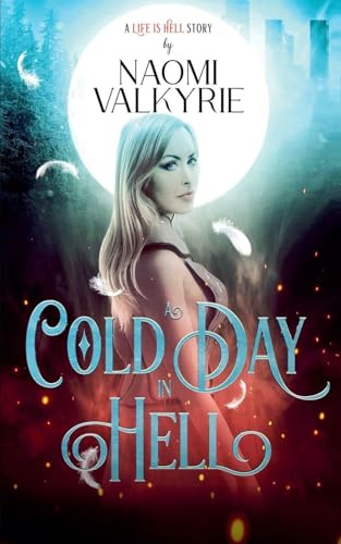 A Cold Day in Hell (Life Is Hell, Band 5)