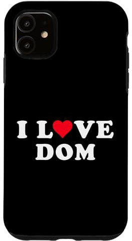 Hülle für iPhone 11 Ich liebe Dom Matching Girlfriend & Boyfriend Dom Name