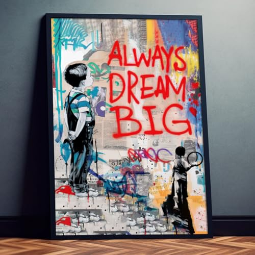 Dekomundo Always dream big Street Art Poster für Wohnzimmer, Schlafzimmer, Büro, 40x60 cm