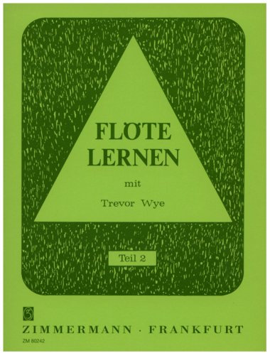 Flöte lernen: mit Trevor Wye. Teil 2. Flöte.