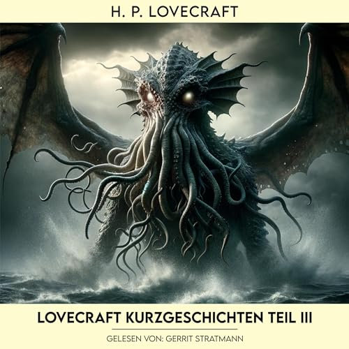 Lovecraft Kurzgeschichten III