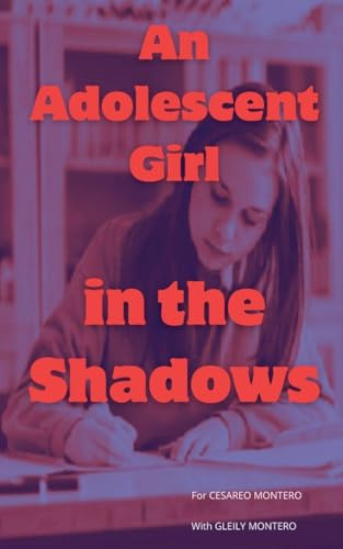 An Adolescent Girl in the Shadows