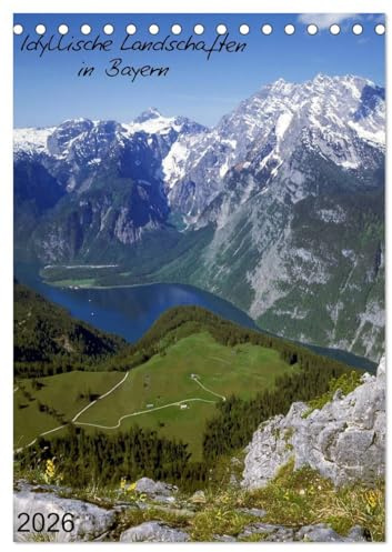 Idyllische Landschaften in Bayern (Tischkalender 2026 DIN A5 hoch), CALVENDO Monatskalender: Urlaubsland Bayern (CALVENDO Natur)