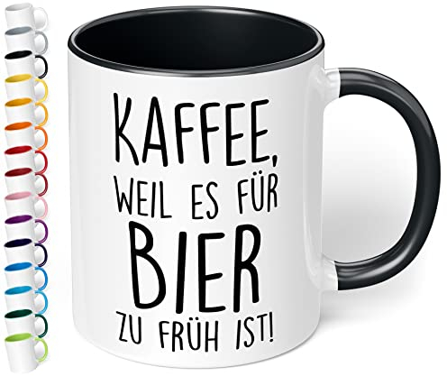 True Statements Lustige Tasse Kaffee, weil es für Bier zu früh ist! - originelles Geschenk, inner black