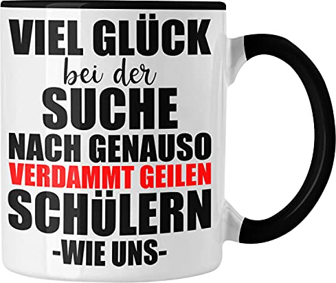 Trendation - Lehrerin Lehrer Abschiedsgeschenk Tasse Abschied von Schülern (Schwarz)