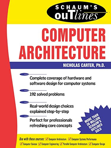 Schaum's Outline of Computer Architecture (Schaum's Outline Series) (SCHAUMS' COMPUTING)