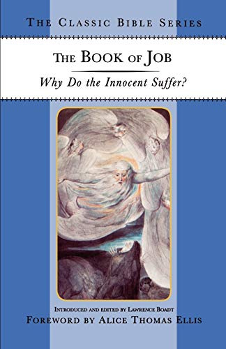 The Book of Job: Why Do the Innocent Suffer? (Classic Bible Series)