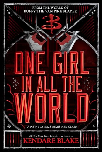 One Girl In All The World: (In Every Generation Book 2) (Buffy: The Next Generation)