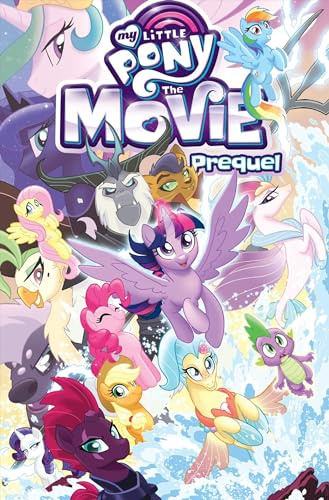 My Little Pony: The Movie Prequel (MLP The Movie, Band 9)