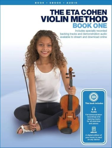 The Eta Cohen Violin Method: Book 1 (Soundwise) | Violin Tutor and Sheet Music with Online Audio and Digital eBook for Beginners Learning Technique and Repertoire from First Lessons to Grade 2