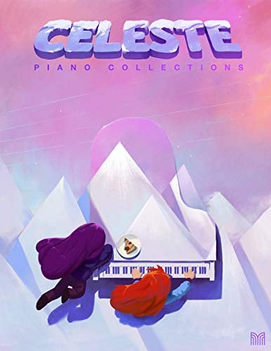 Celeste Piano Collections - Sheet Music from the game [Paperback] Lena Raine; Trevor Alan Gomes; David René Christensen and David Peacock - Lena Raine