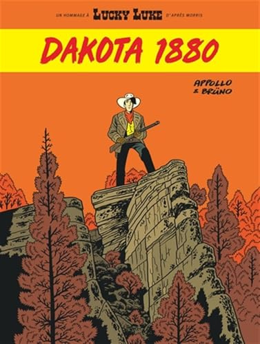 Un Hommage à Lucky Luke par… - Dakota 1880: Un Hommage à Lucky Luke d'après Morris