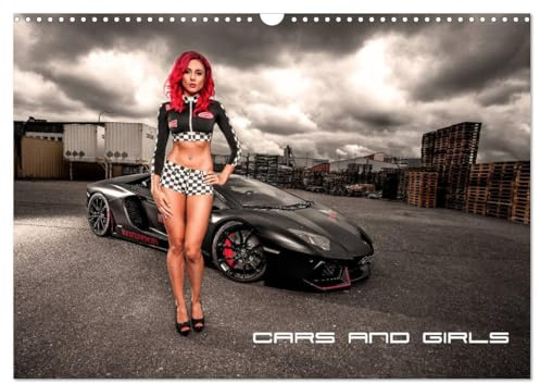 Cars and Girls (Wandkalender 2026 DIN A3 quer), CALVENDO Monatskalender: Tolle Autos mit tollen Frauen (CALVENDO Mobilitaet)